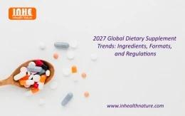 Trend Tambahan Pemakanan Global 2027: Ramuan, Format dan Peraturan